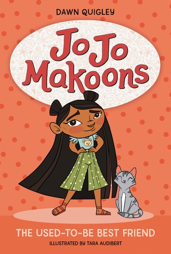 Jo Jo Makoons #1: The Used-to-Be Best Friend