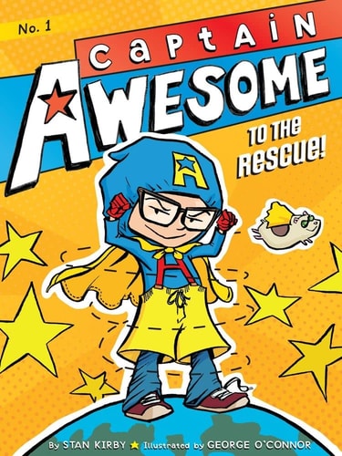Captain Awesome #1: Captain Awesome to the Rescue!