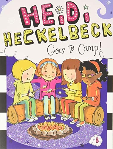 Heidi Heckelbeck #8: Goes to Camp!