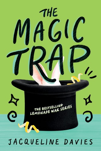 The Lemonade War #5: The Magic Trap