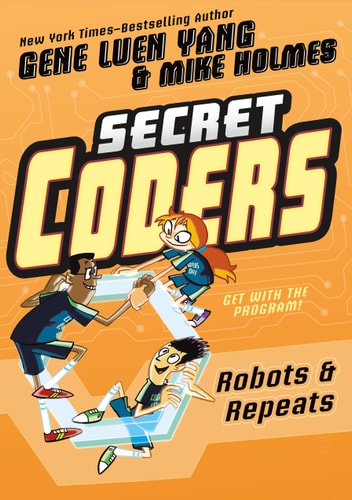 Secret Coders #4: Robots & Repeats