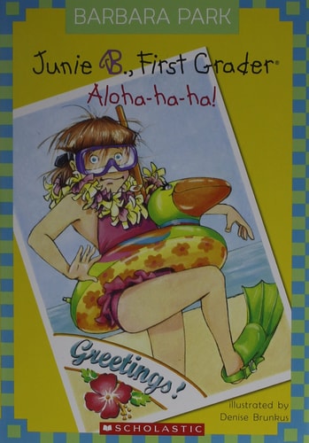 Junie B. Jones #26: First Grader Aloha-ha-ha