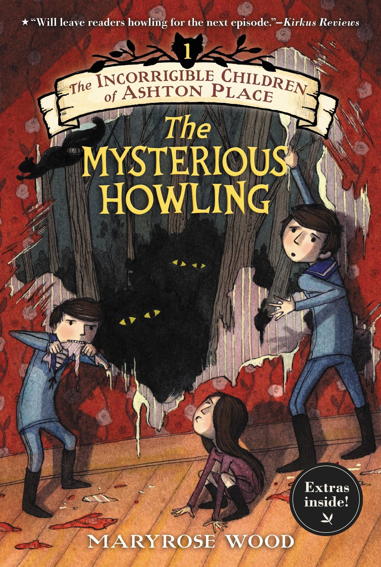 The Incorrigible Children of Ashton Place # I: The Mysterious Howling