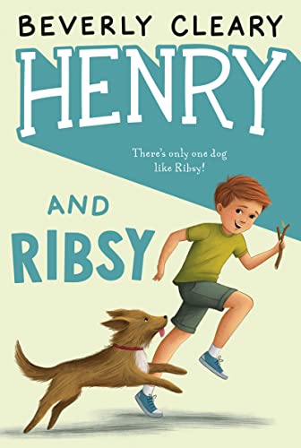 Henry Huggins # 3: Henry and Ribsy