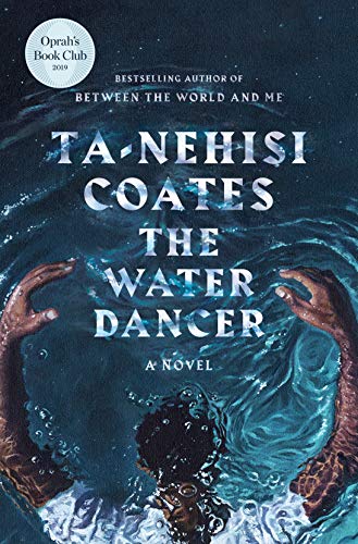 The Water Dancer: A Novel