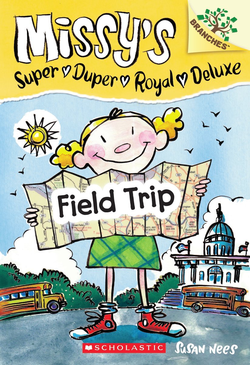 Missy's Super Duper Royal Deluxe #4: Field Trip (A Branches Book)