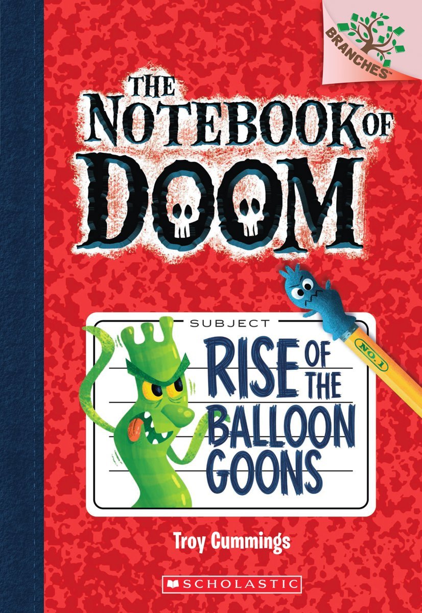 Notebook of Doom #1: Rise of the Balloon Goons (A Branches Book)