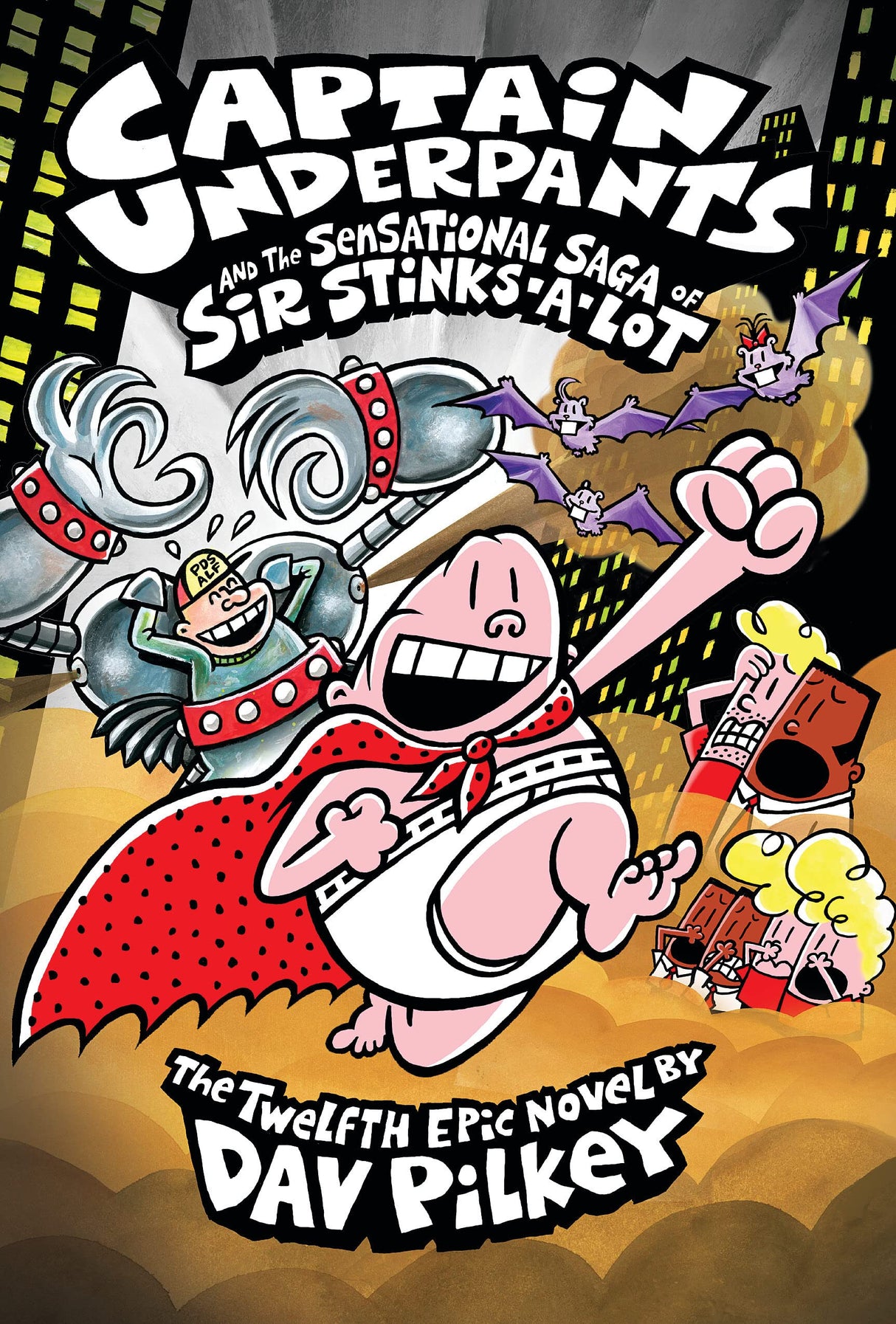 Captain Underpants #12: The Sensational Saga of Sir Stinks-A-Lot