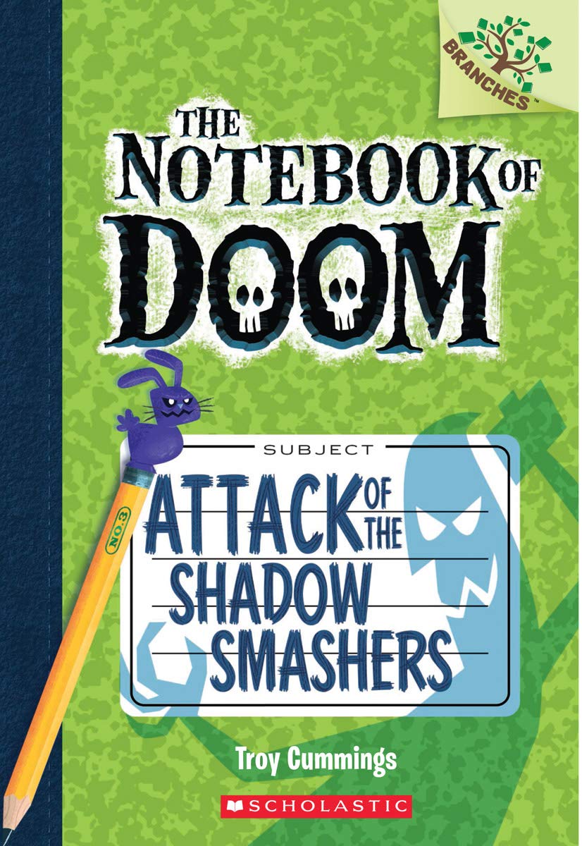 Notebook of Doom #3: Attack of the Shadow Smashers (A Branches Book)
