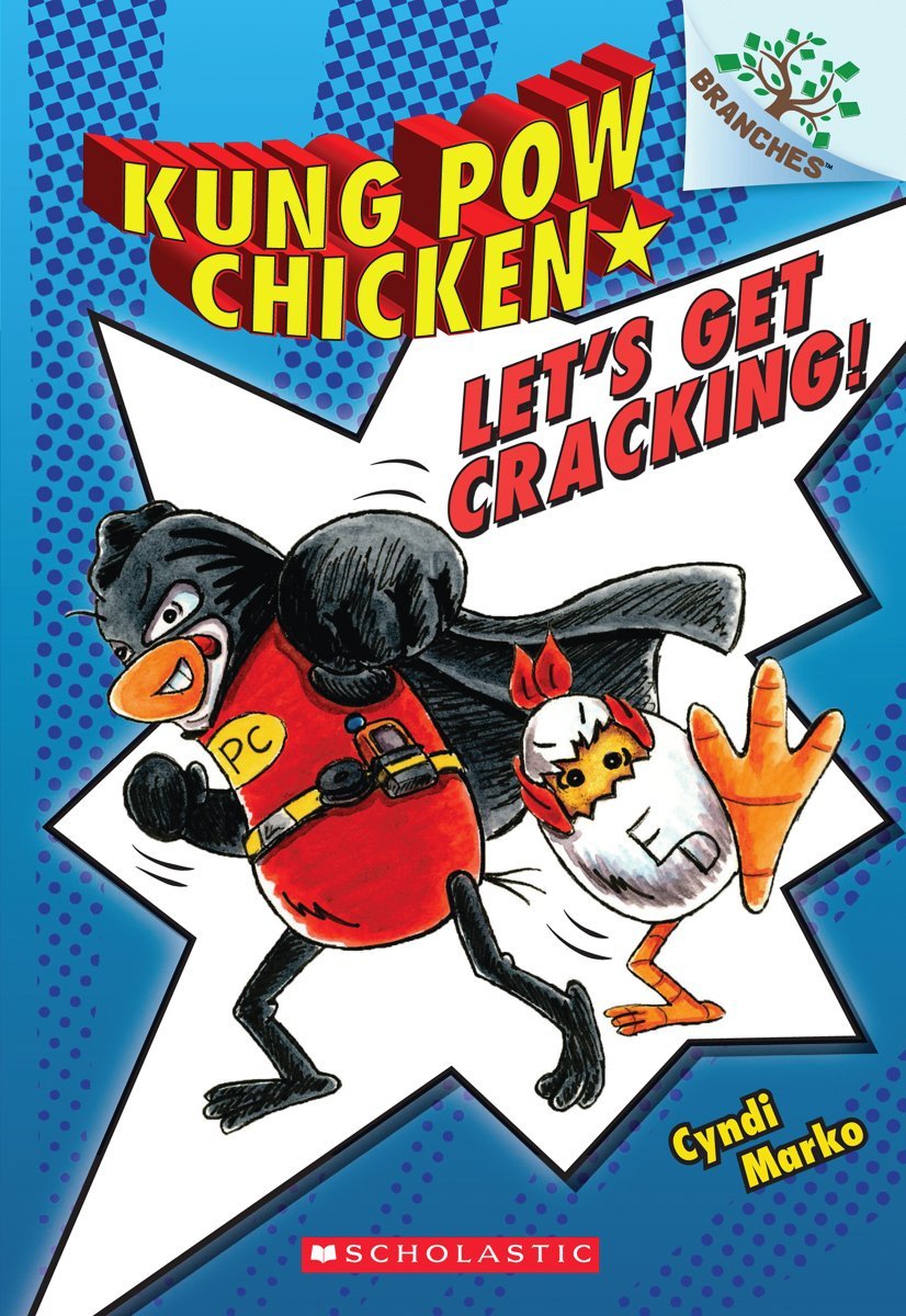 Kung Pow Chicken #1: Let's Get Cracking! (A Branches Book)