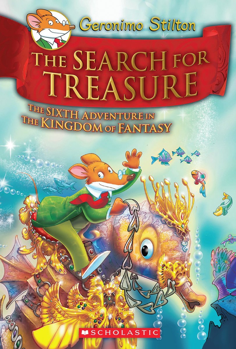 Geronimo Stilton and the Kingdom of Fantasy: The Search for Treasure