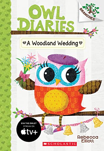 Owl Diaries #3: A Woodland Wedding (A Branches Book)