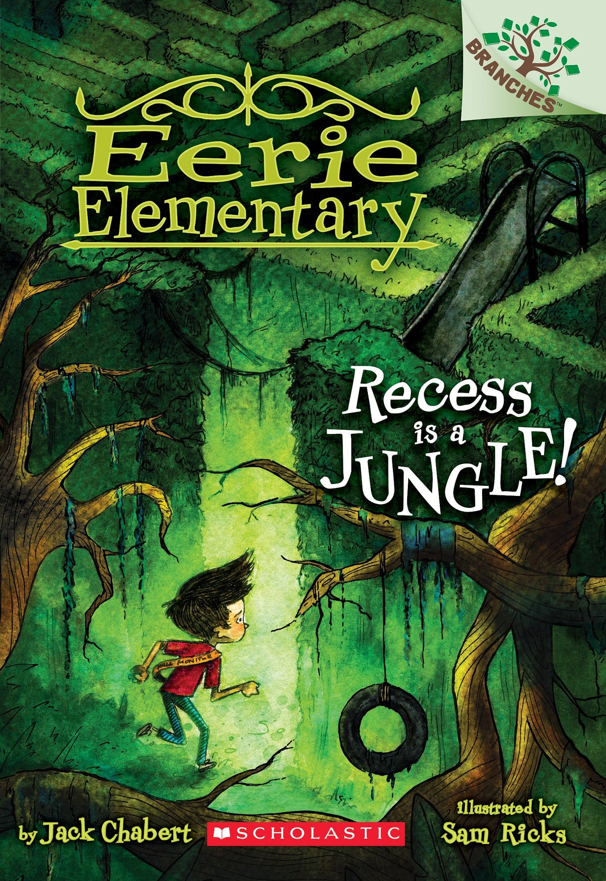 Eerie Elementary #3: Recess Is a Jungle! (A Branches Book)