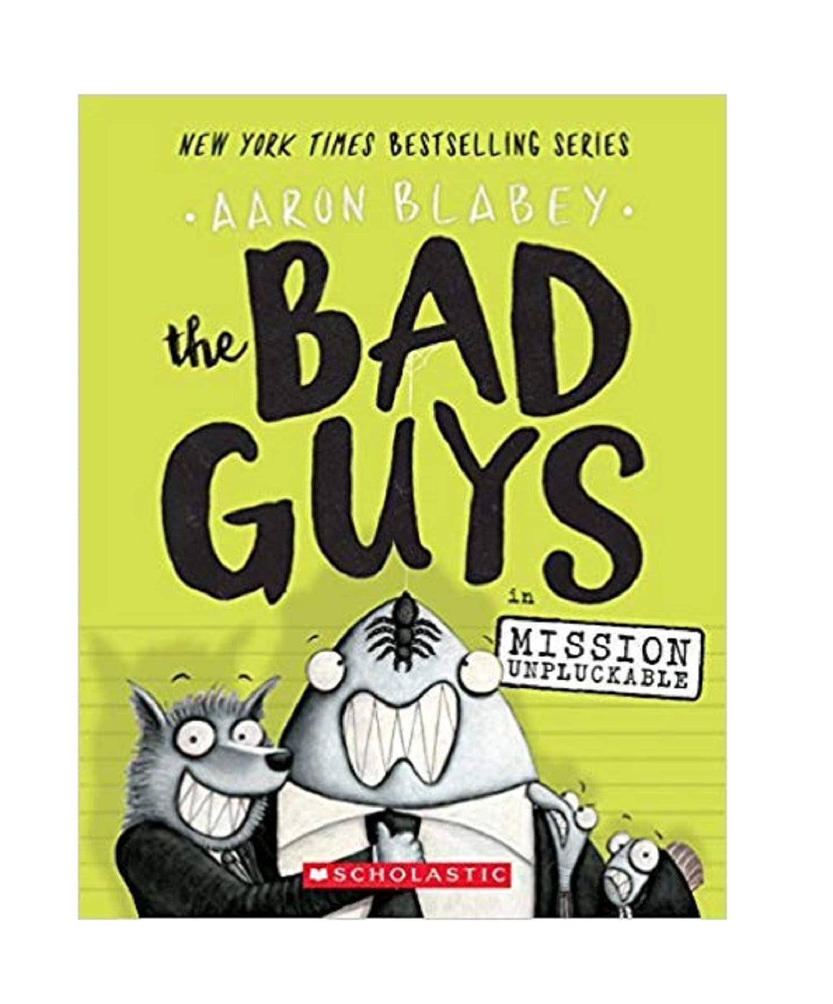 The Bad Guys #2: The Bad Guys in Mission Unpluckable