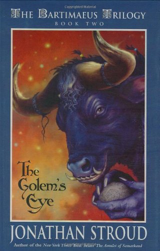 The Bartimaeus Trilogy #2: The Golem's Eye