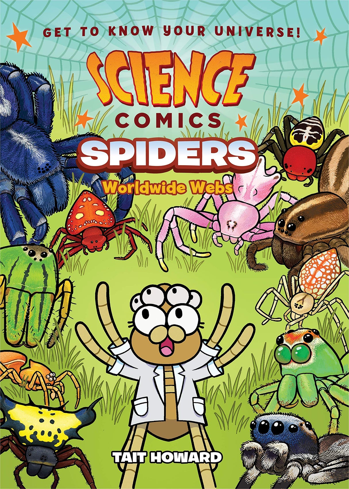 Science Comics: Spiders - Worldwide Webs