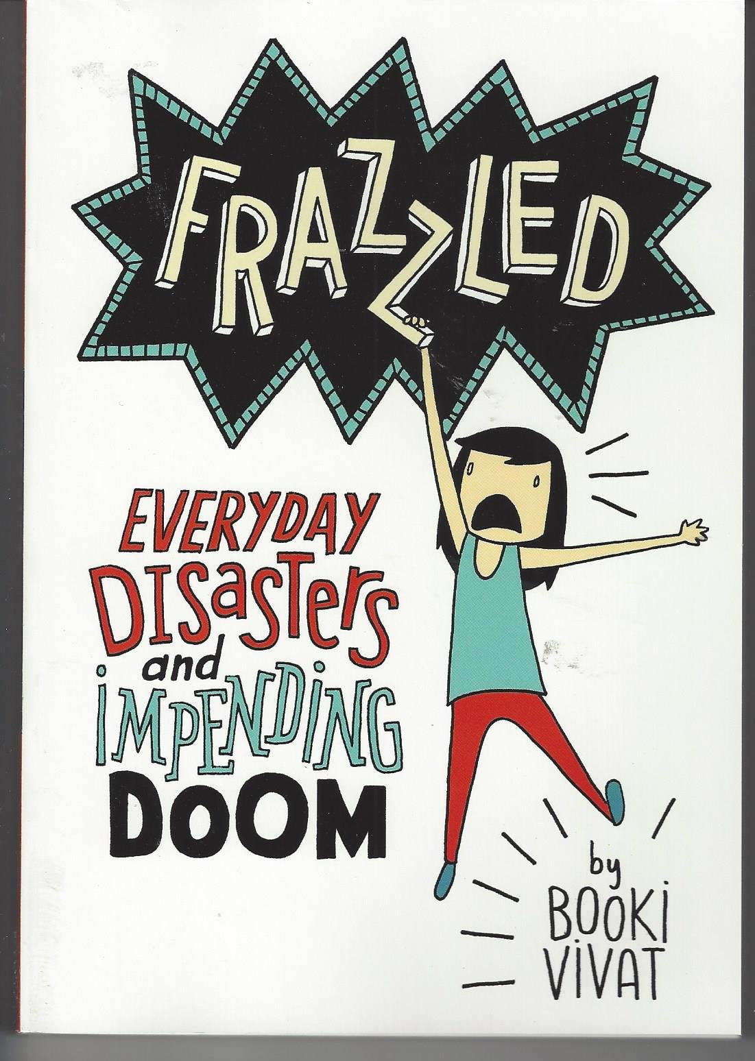 Frazzled #1: Everyday Disasters and Impending Doom