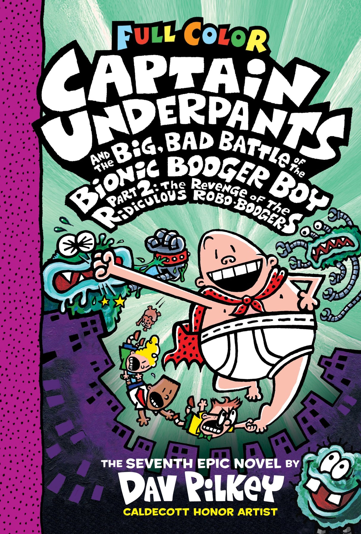 Captain Underpants and the Big, Bad Battle of the Bionic Booger Boy, Part 2 (Full Color)