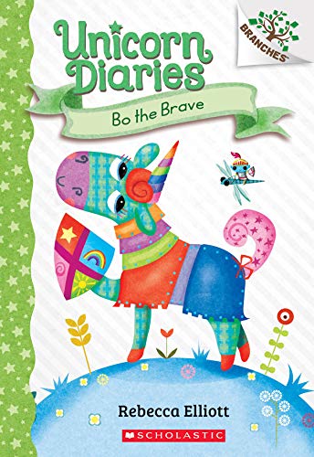 Unicorn Diaries #3: Bo the Brave (A Branches Book)