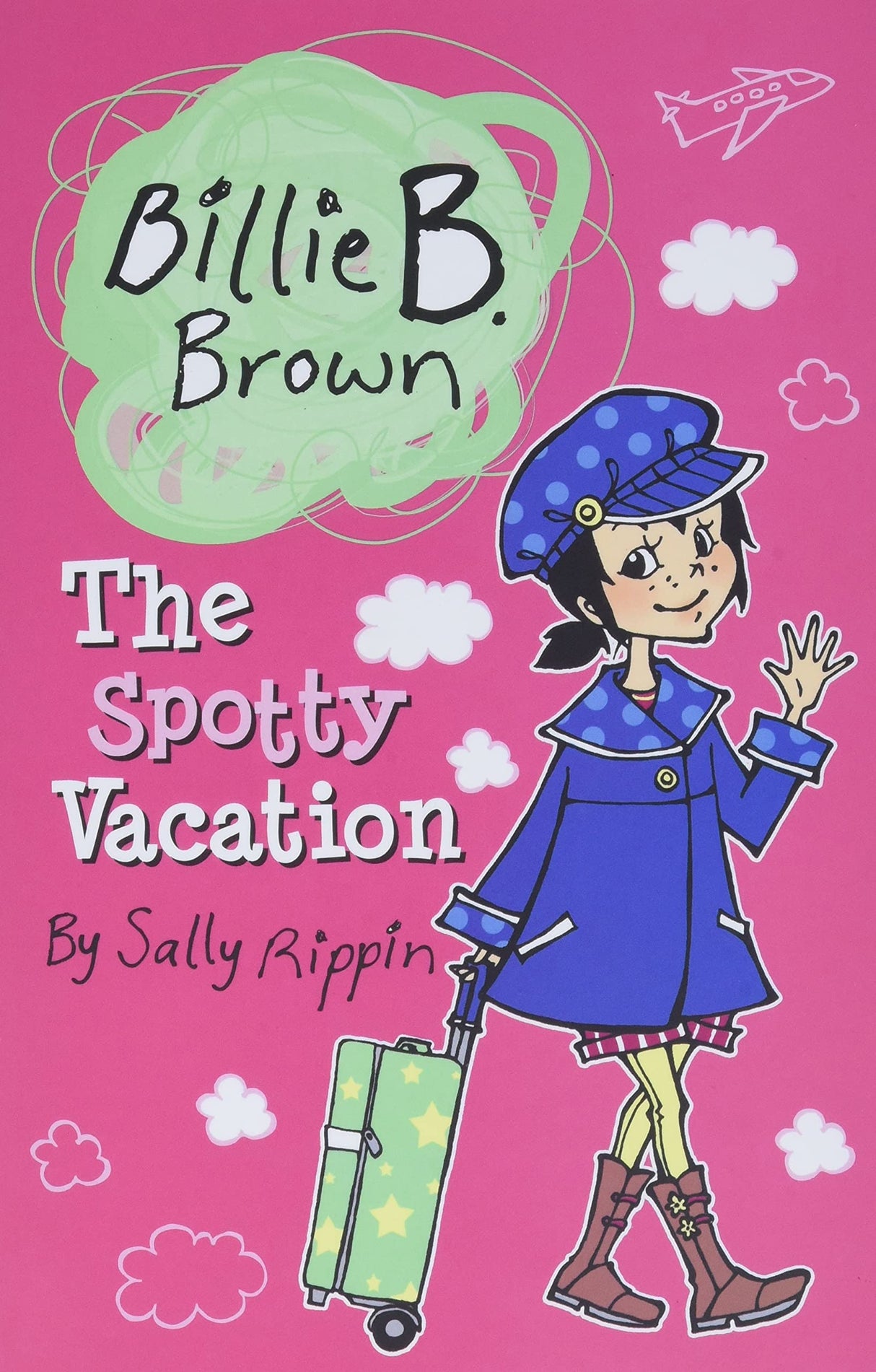 Billie B. Brown: The Spotty Vacation