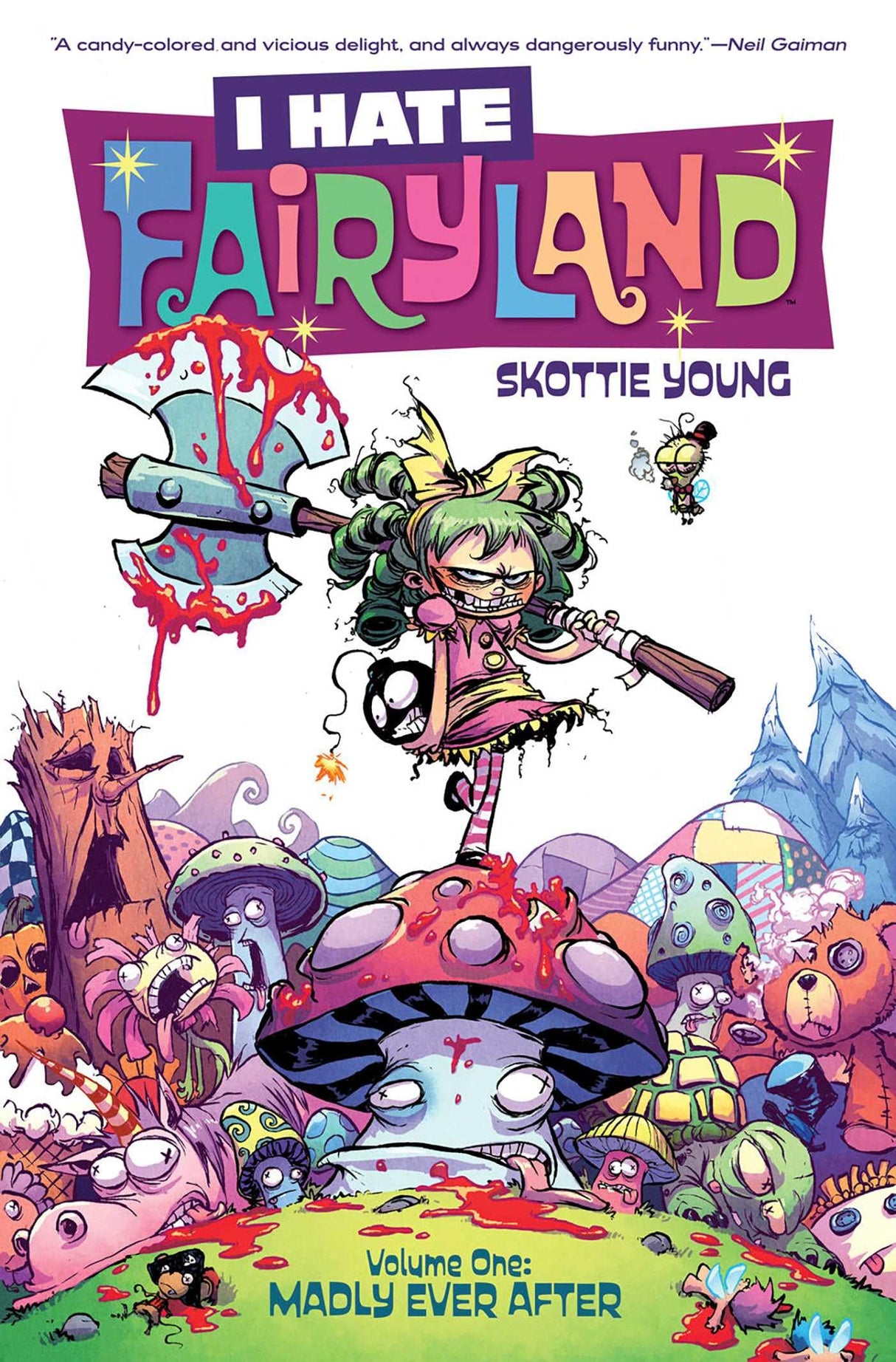 I Hate Fairyland Vol. 1: Madly Ever After