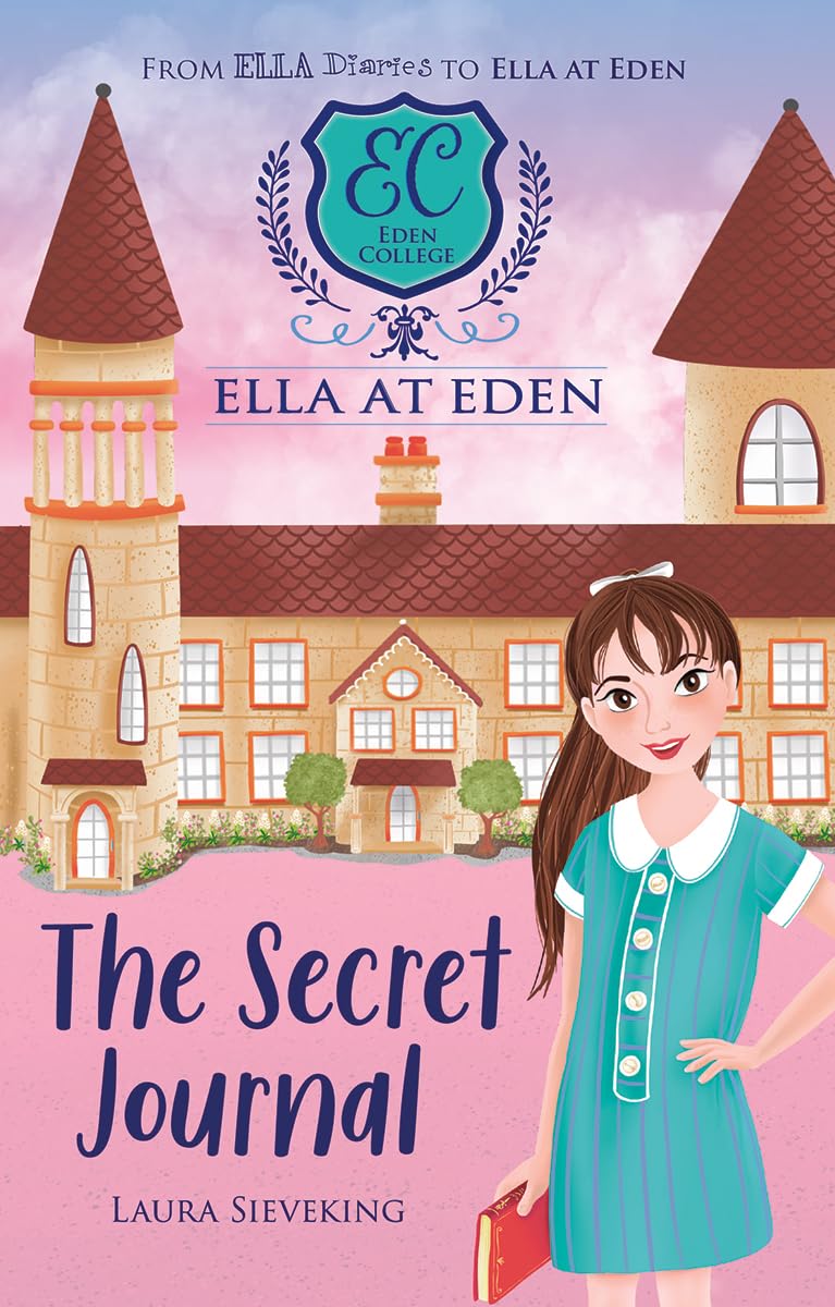 Ella at Eden #2: The Secret Journal