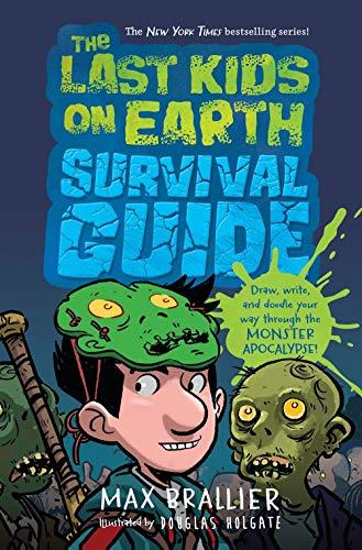 The Last Kids on Earth Survival Guide